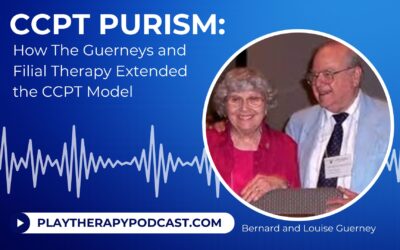 CCPT Purism: How The Guerneys and Filial Therapy Extended the CCPT Model